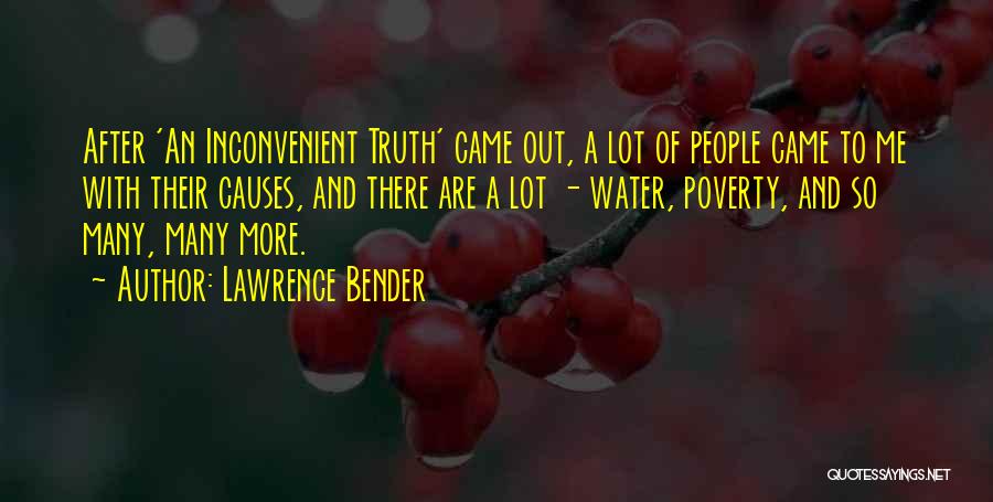 Causes Of Poverty Quotes By Lawrence Bender