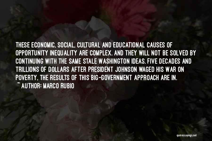 Causes Of Poverty Quotes By Marco Rubio