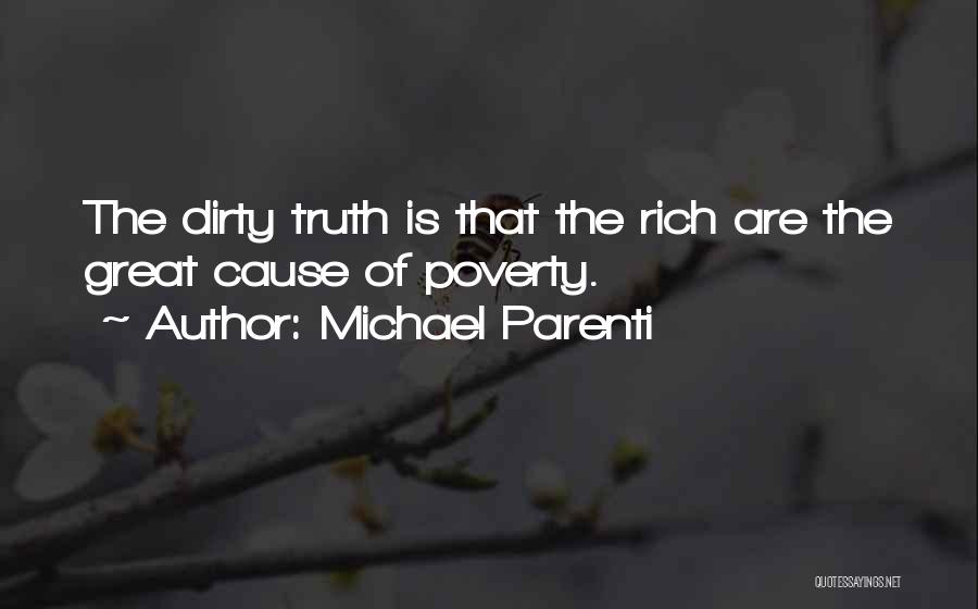 Causes Of Poverty Quotes By Michael Parenti