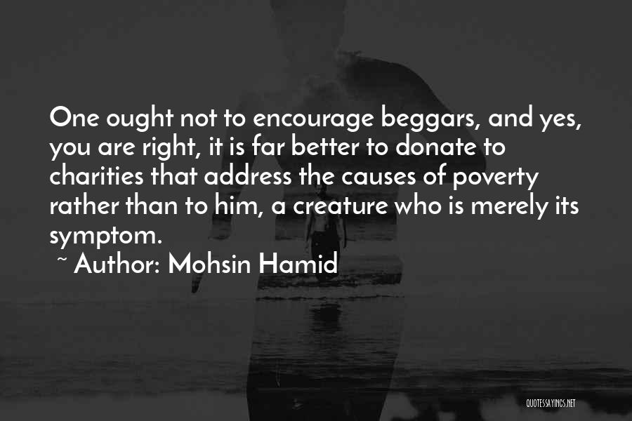 Causes Of Poverty Quotes By Mohsin Hamid