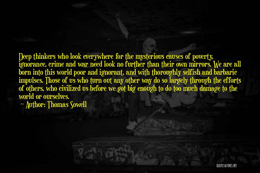 Causes Of Poverty Quotes By Thomas Sowell