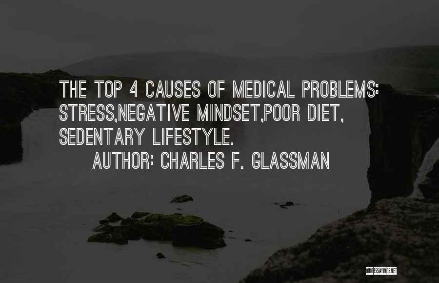 Causes Of Stress Quotes By Charles F. Glassman