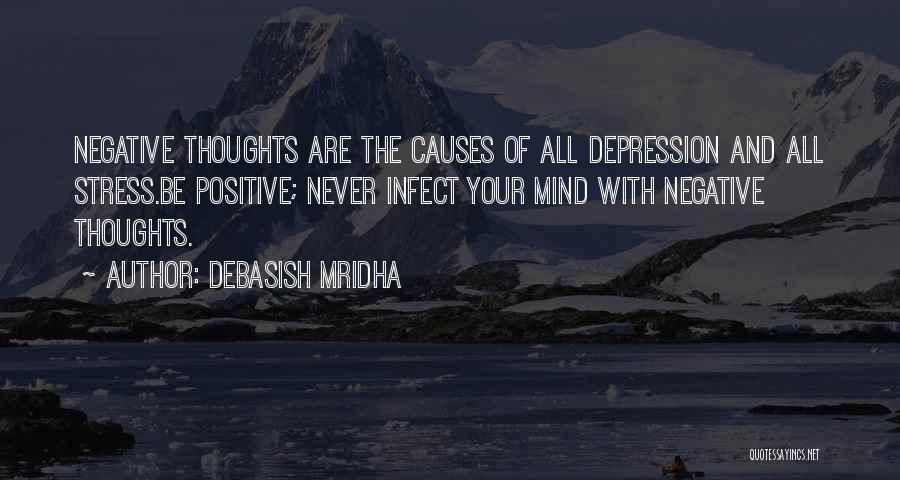 Causes Of Stress Quotes By Debasish Mridha