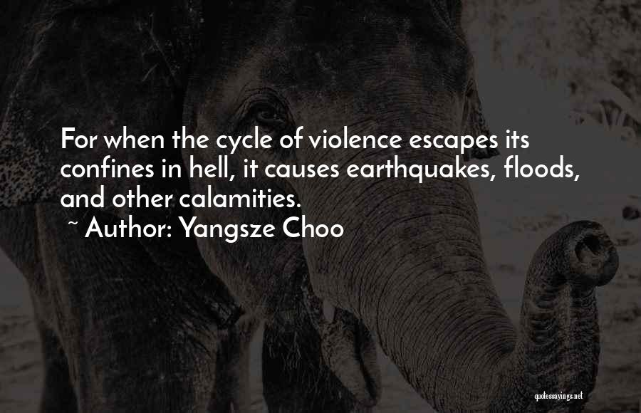 Causes Of Violence Quotes By Yangsze Choo