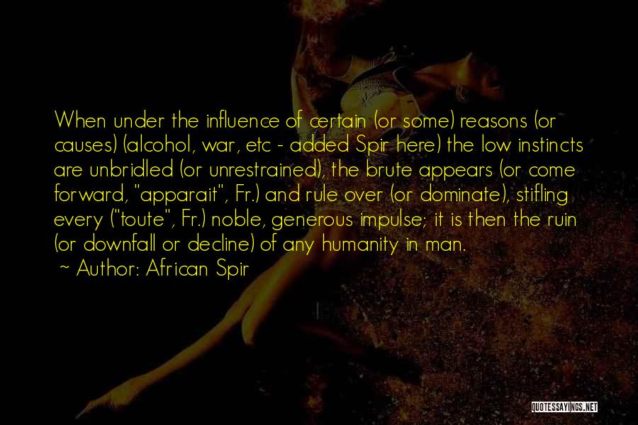 Causes Of War Quotes By African Spir