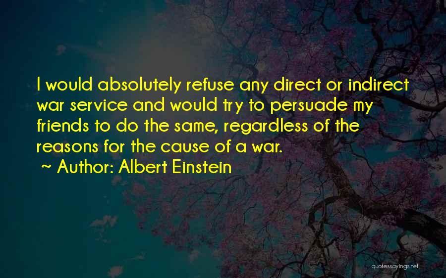 Causes Of War Quotes By Albert Einstein