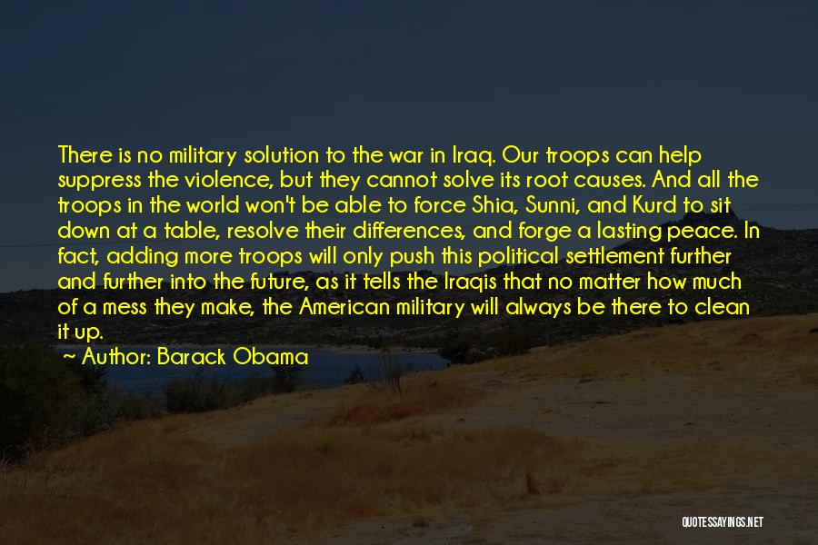 Causes Of War Quotes By Barack Obama