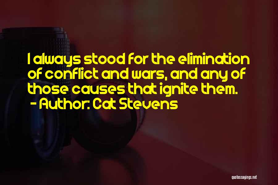 Causes Of War Quotes By Cat Stevens