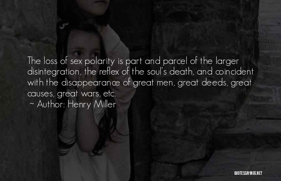 Causes Of War Quotes By Henry Miller