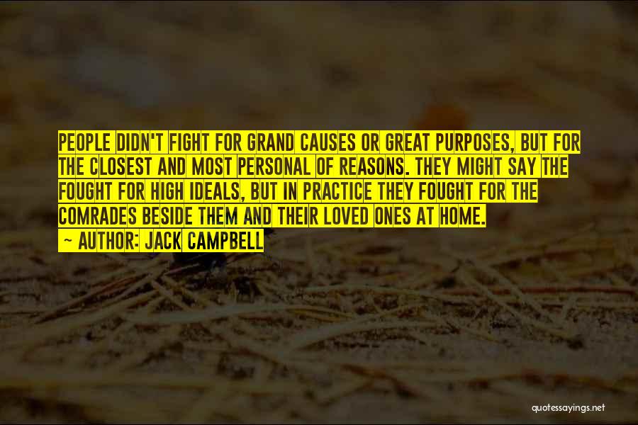 Causes Of War Quotes By Jack Campbell