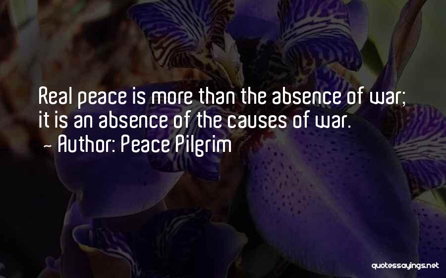 Causes Of War Quotes By Peace Pilgrim