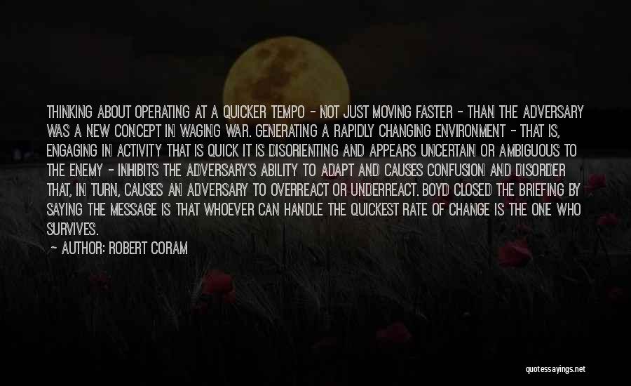 Causes Of War Quotes By Robert Coram