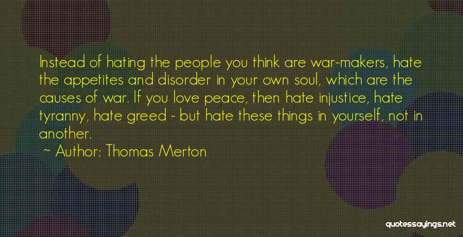 Causes Of War Quotes By Thomas Merton