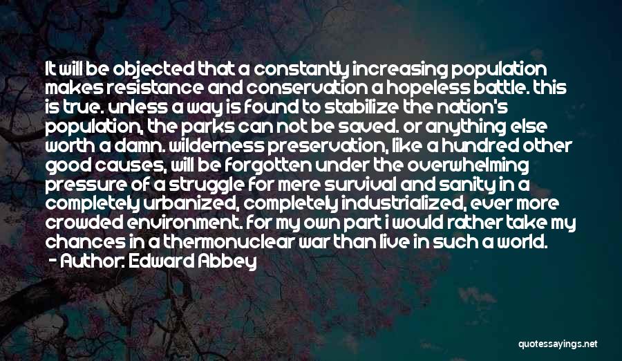 Causes Of World War 2 Quotes By Edward Abbey