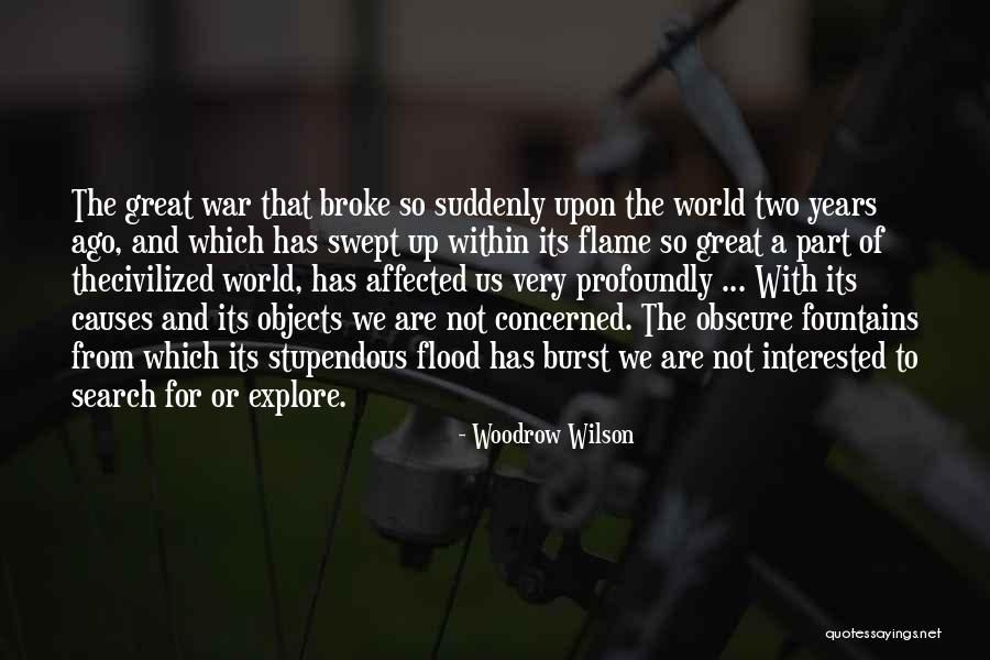 Causes Of World War 2 Quotes By Woodrow Wilson