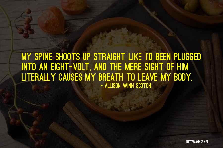 Causes Quotes By Allison Winn Scotch