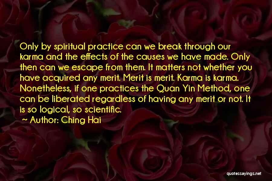Causes Quotes By Ching Hai