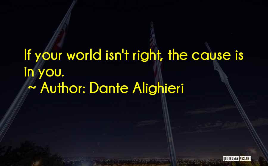 Causes Quotes By Dante Alighieri