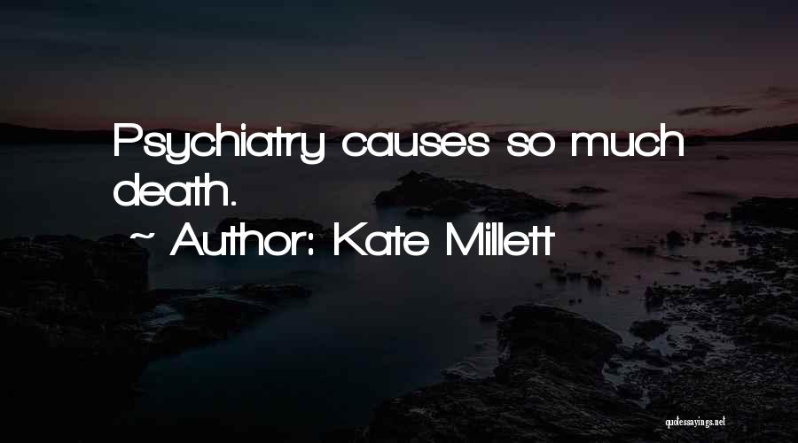 Causes Quotes By Kate Millett