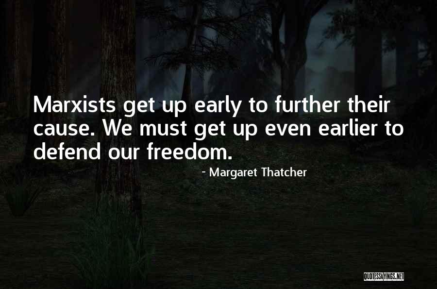 Causes Quotes By Margaret Thatcher