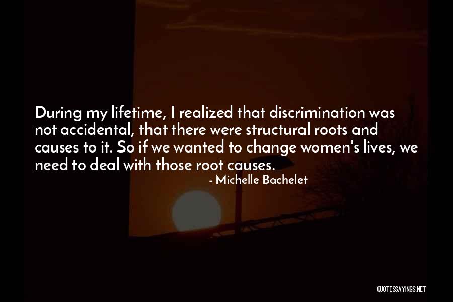 Causes Quotes By Michelle Bachelet