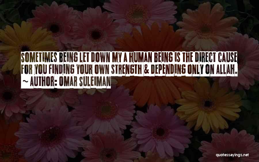 Causes Quotes By Omar Suleiman