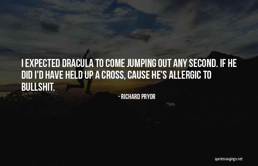 Causes Quotes By Richard Pryor Causes Quotes By Richard Pryor