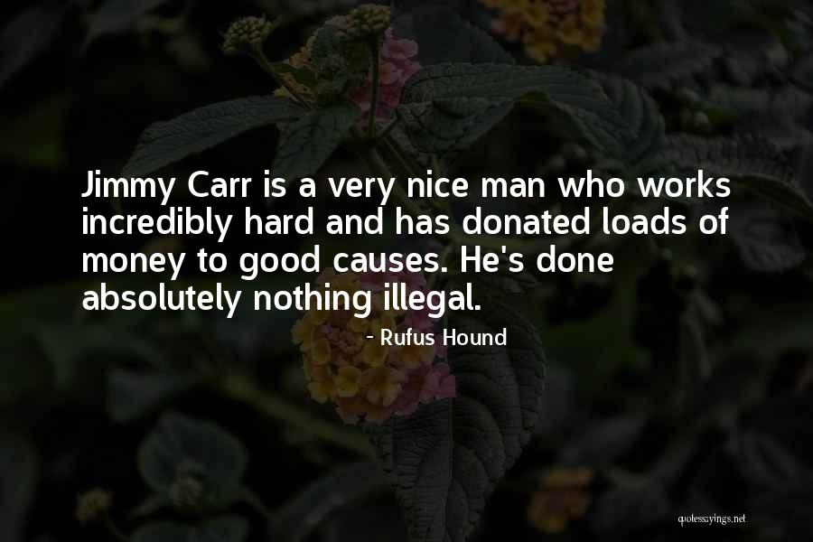 Causes Quotes By Rufus Hound