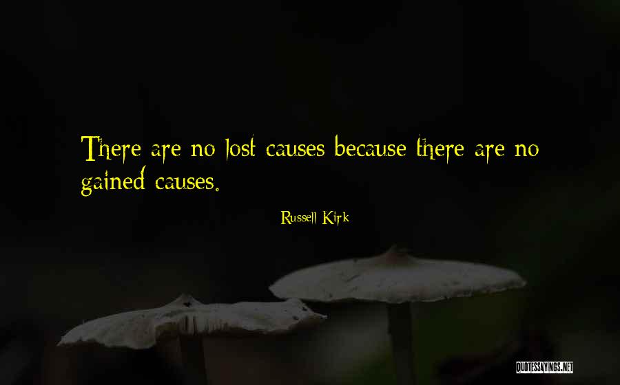 Causes Quotes By Russell Kirk Causes Quotes By Russell Kirk