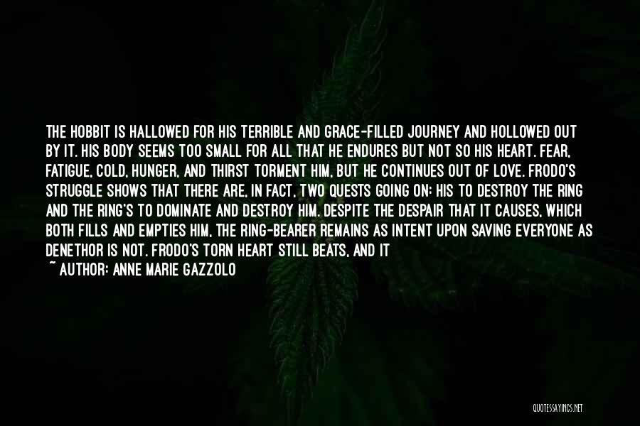 Causes Suffering Quotes By Anne Marie Gazzolo