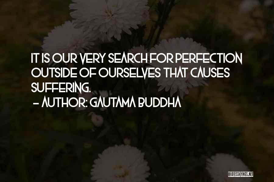 Causes Suffering Quotes By Gautama Buddha