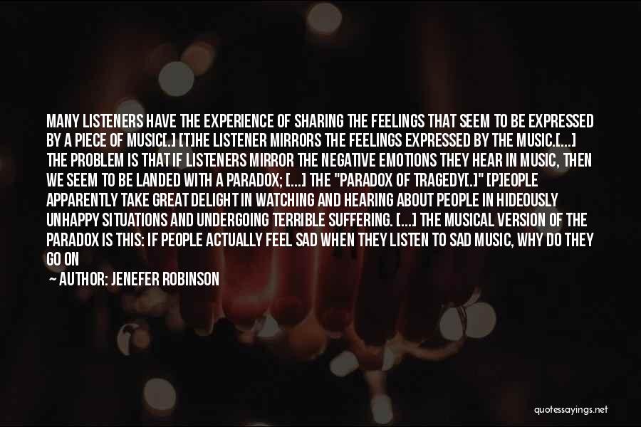 Causes Suffering Quotes By Jenefer Robinson