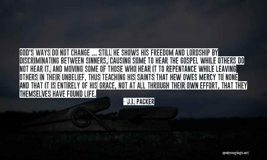 Causing Change Quotes By J.I. Packer Causing Change Quotes By J.I. Packer