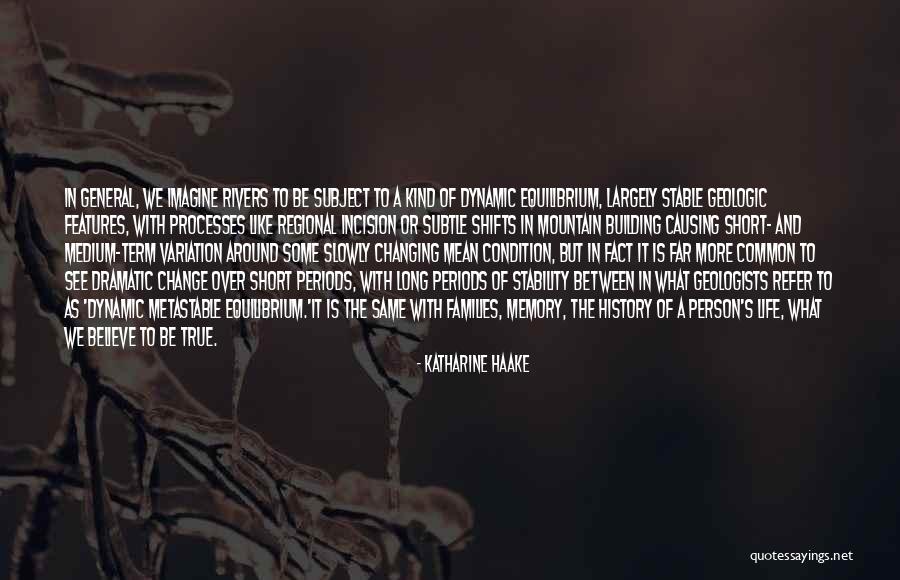Causing Change Quotes By Katharine Haake Causing Change Quotes By Katharine Haake
