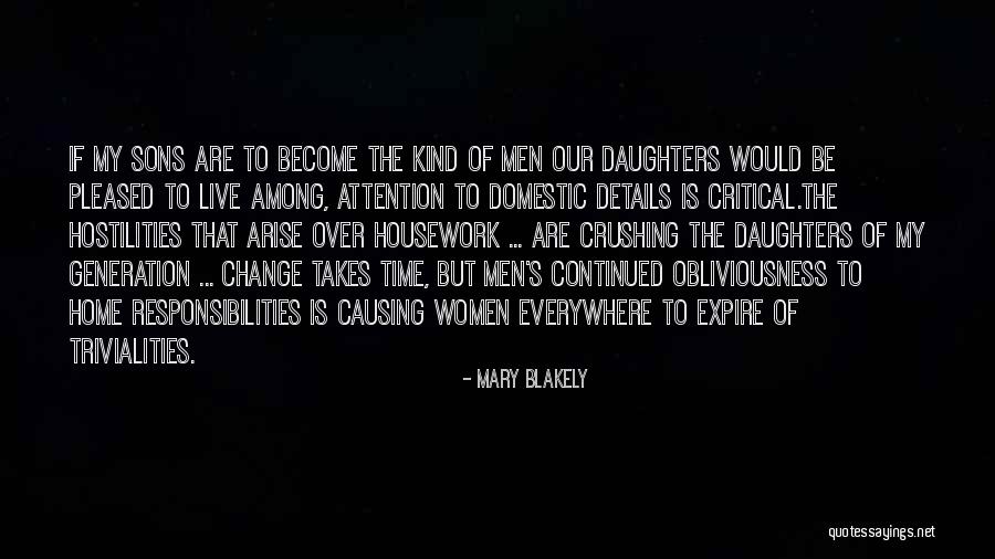 Causing Change Quotes By Mary Blakely Causing Change Quotes By Mary Blakely