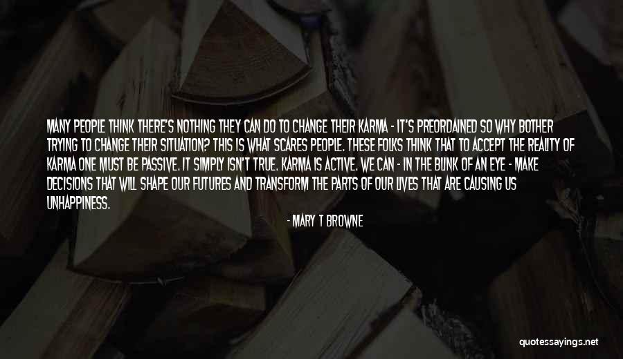 Causing Change Quotes By Mary T Browne Causing Change Quotes By Mary T Browne