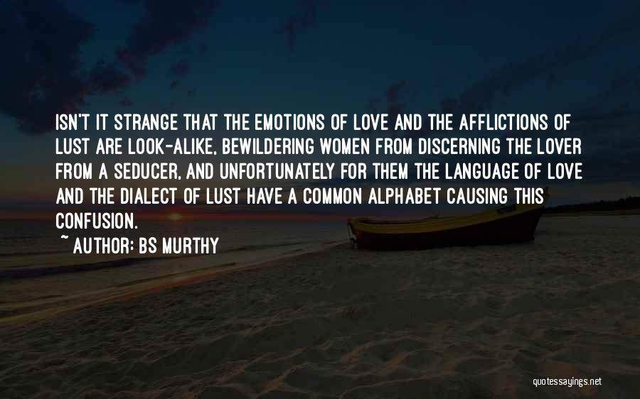 Causing Confusion Quotes By BS Murthy