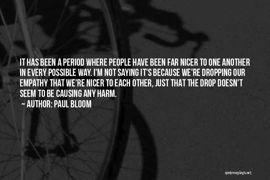 Causing Harm To Others Quotes By Paul Bloom