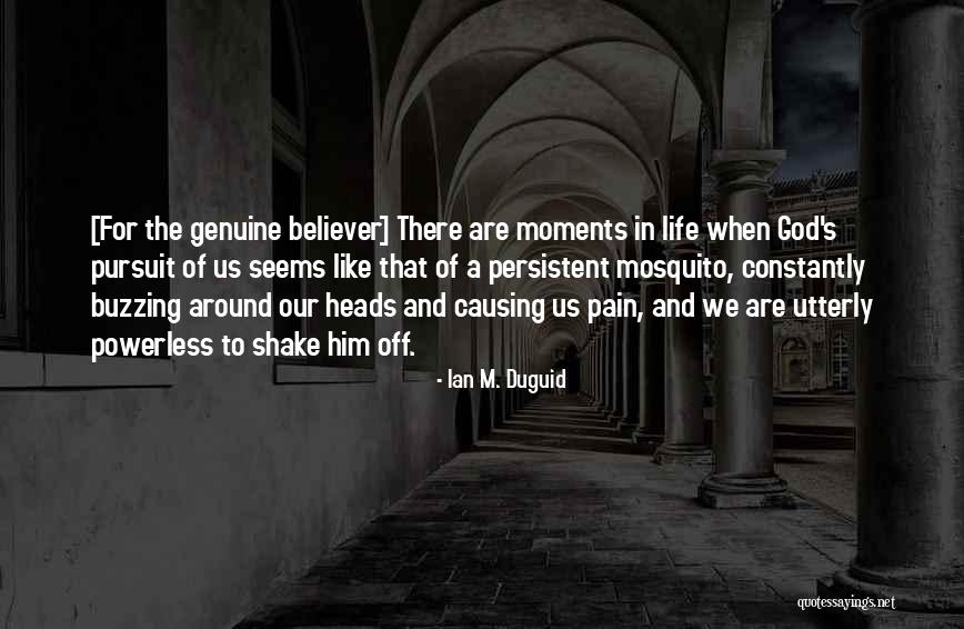 Causing Someone Pain Quotes By Ian M. Duguid Causing Someone Pain Quotes By Ian M. Duguid