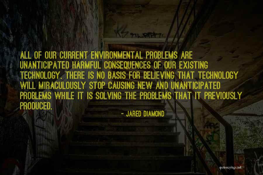 Causing Your Own Problems Quotes By Jared Diamond Causing Your Own Problems Quotes By Jared Diamond