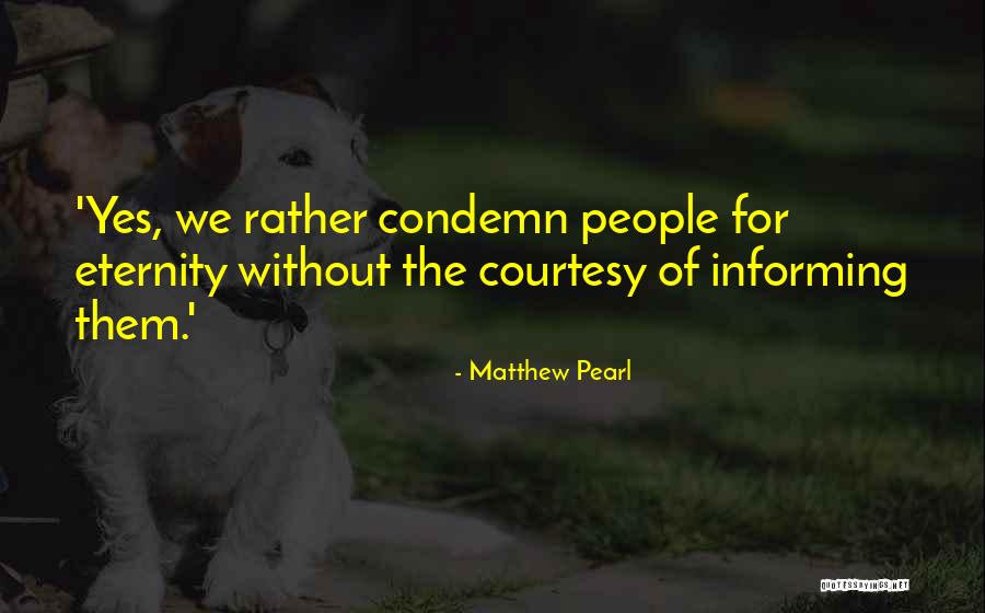 Cautare Dosare Quotes By Matthew Pearl Cautare Dosare Quotes By Matthew Pearl