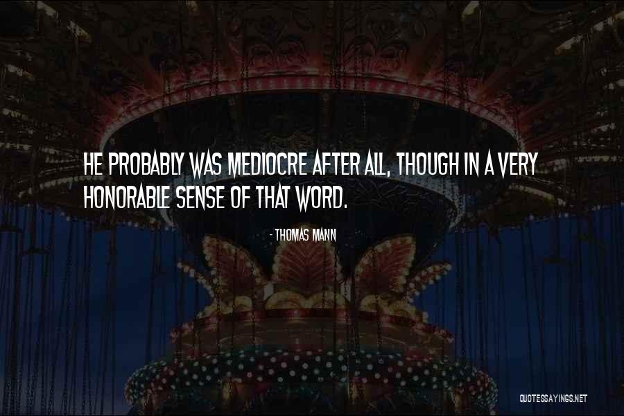 Cauteloso Previsor Quotes By Thomas Mann Cauteloso Previsor Quotes By Thomas Mann