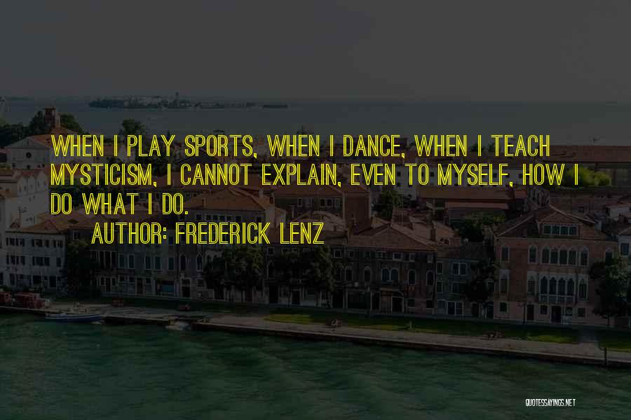 Cauteloso Reacio Quotes By Frederick Lenz