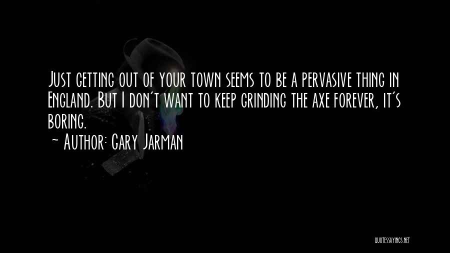 Cauteloso Reacio Quotes By Gary Jarman