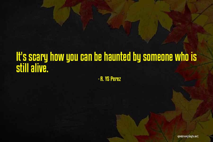 Cauterization Pen Quotes By R. YS Perez Cauterization Pen Quotes By R. YS Perez
