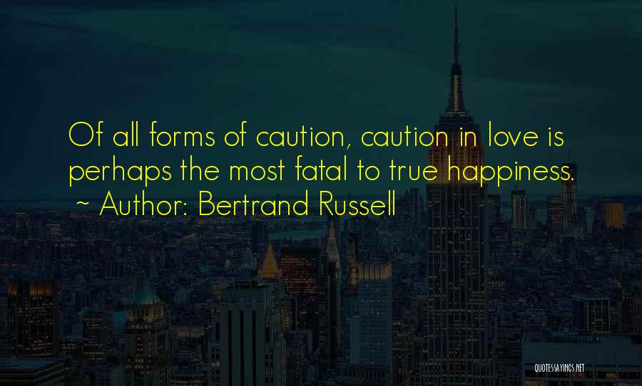 Caution In Love Quotes By Bertrand Russell