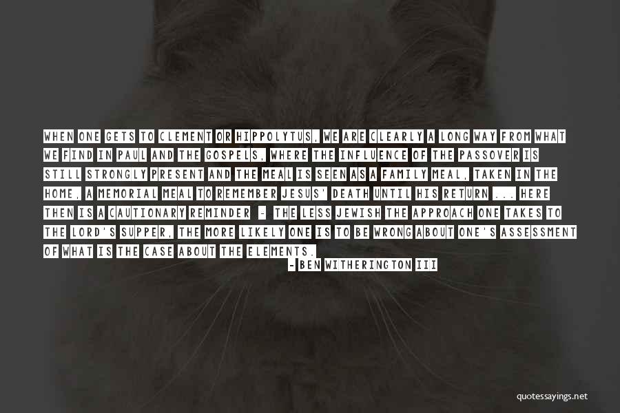 Cautionary Quotes By Ben Witherington III Cautionary Quotes By Ben Witherington III