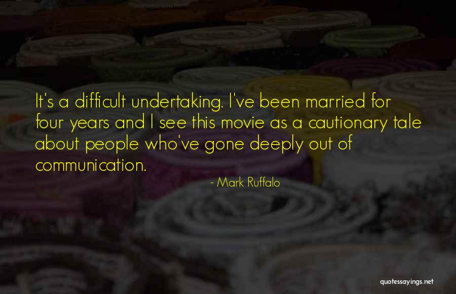Cautionary Tale Quotes By Mark Ruffalo Cautionary Tale Quotes By Mark Ruffalo
