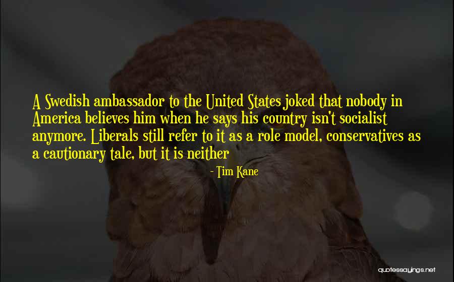 Cautionary Tale Quotes By Tim Kane Cautionary Tale Quotes By Tim Kane