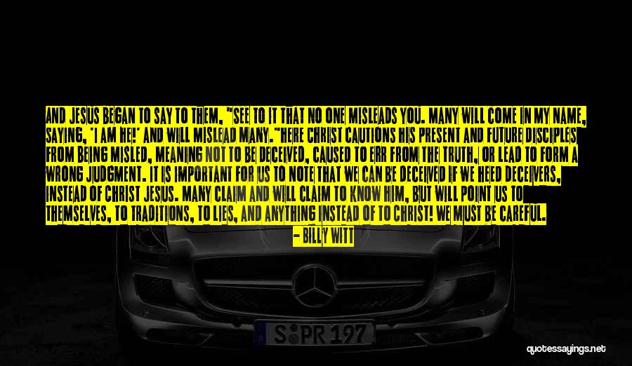 Cautions Quotes By Billy Witt Cautions Quotes By Billy Witt